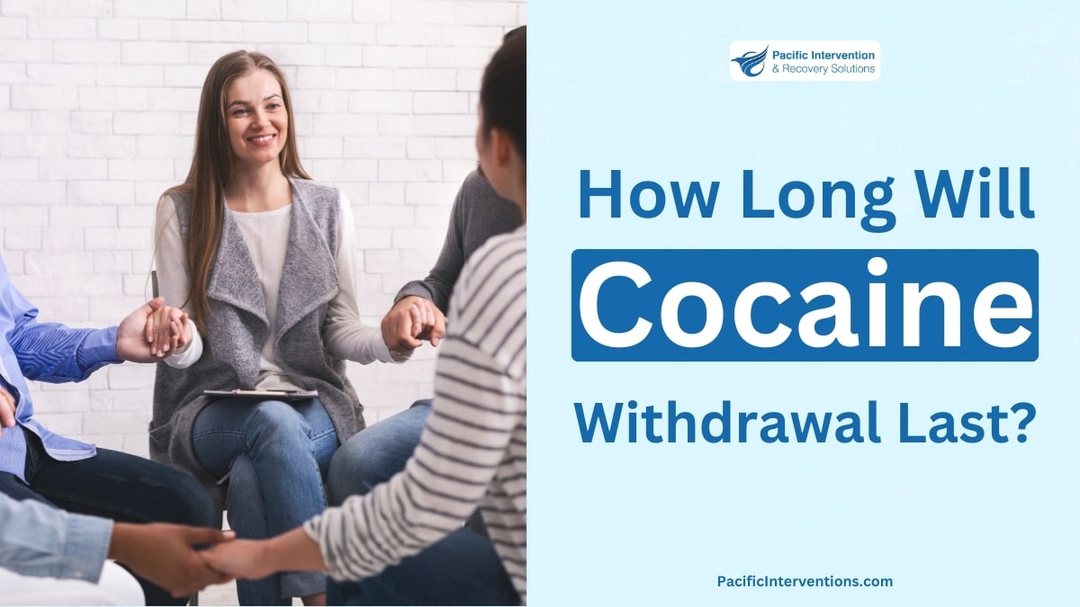 Cocaine Withdrawal Last