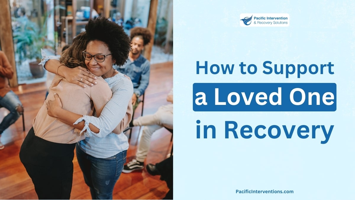 How to Support a Loved One in Recovery