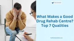 What Makes a Good Drug Rehab Centre