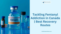 Tackling Fentanyl Addiction in Canada