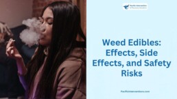 Weed Edibles: Effects, Side Effects and Safety Risks