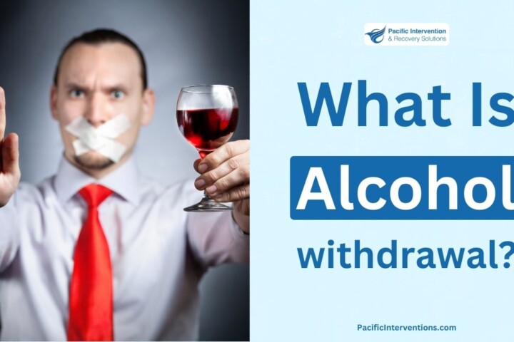 What Is Alcohol Withdrawal
